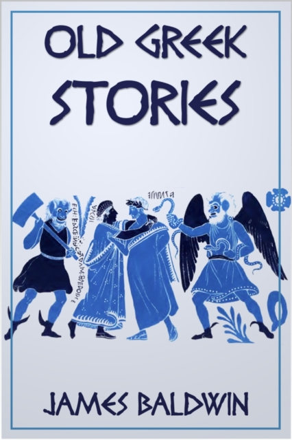 Book Cover for Old Greek Stories by James Baldwin