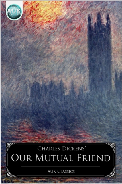 Book Cover for Our Mutual Friend by Charles Dickens