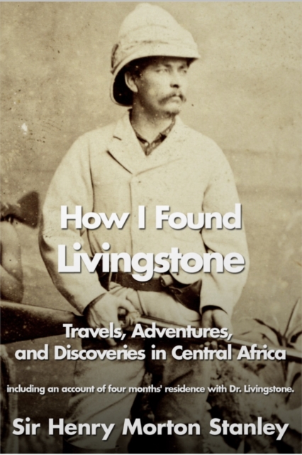 Book Cover for How I Found Livingstone by Henry Morton Stanley