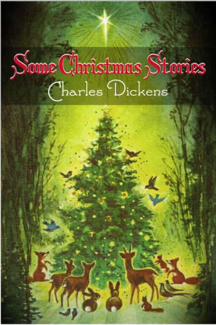 Book Cover for Some Christmas Stories by Charles Dickens