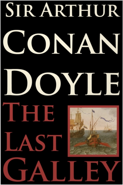 Book Cover for Last Galley by Arthur Conan Doyle