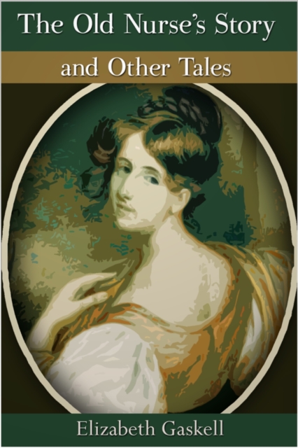 Book Cover for Old Nurse's Story and Other Tales by Elizabeth Gaskell