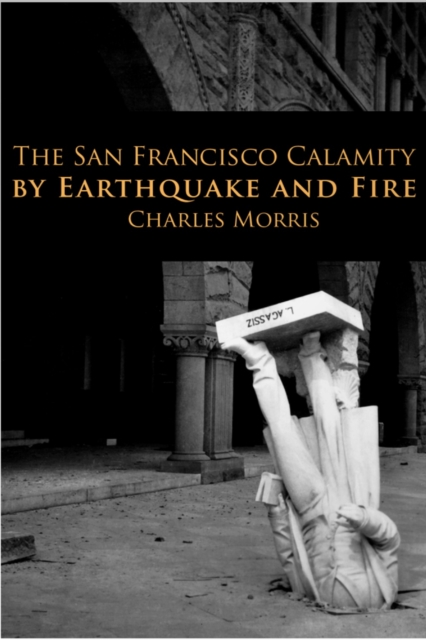 Book Cover for San Francisco Calamity by Charles Morris