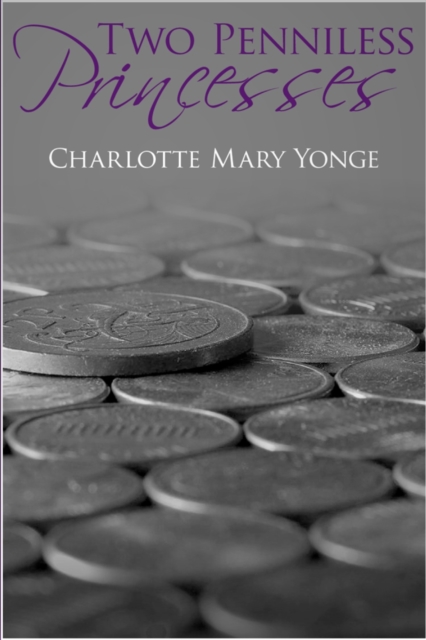 Book Cover for Two Penniless Princesses by Charlotte Mary Yonge