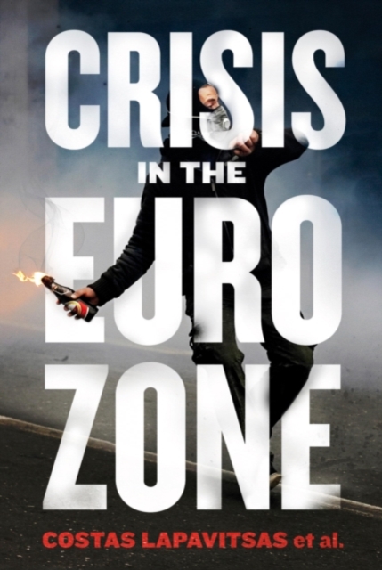 Book Cover for Crisis in the Eurozone by Lapavitsas, Costas