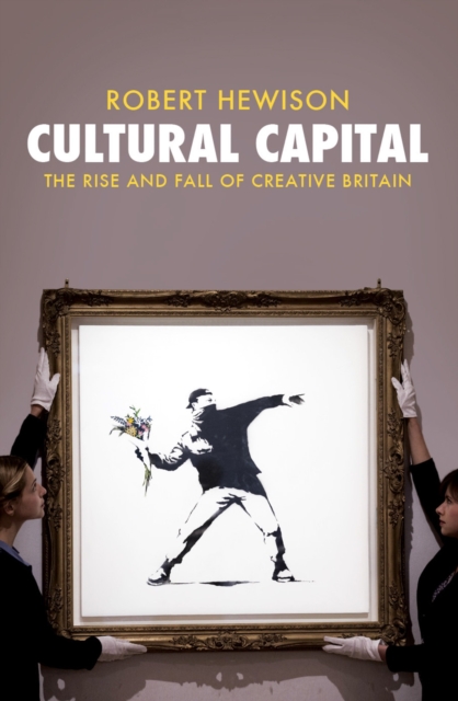 Book Cover for Cultural Capital by Robert Hewison