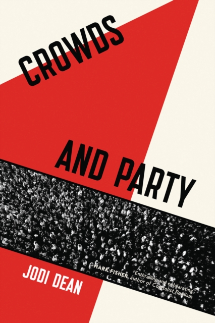 Book Cover for Crowds and Party by Jodi Dean