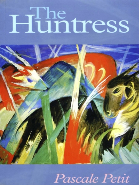 Book Cover for Huntress by Pascale Petit