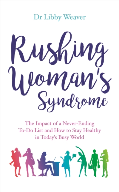 Book Cover for Rushing Woman's Syndrome by Dr. Libby Weaver