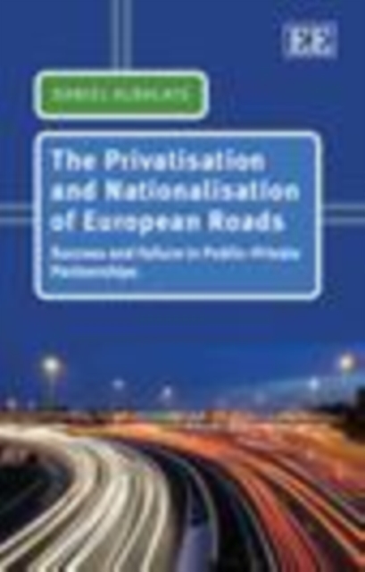 Book Cover for Privatisation and Nationalisation of European Roads by Daniel Albalate