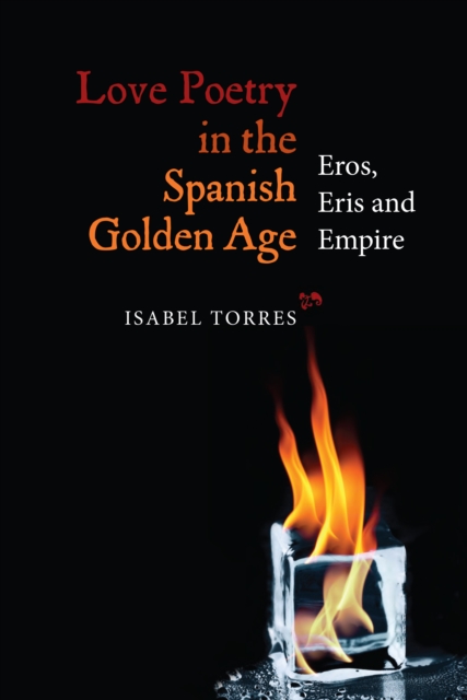 Book Cover for Love Poetry in the Spanish Golden Age by Isabel Torres