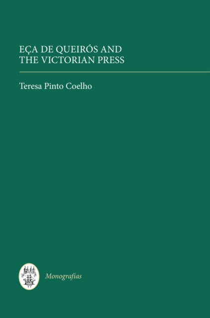 Book Cover for Eca de Queiros and the Victorian Press by Coelho, Teresa Pinto