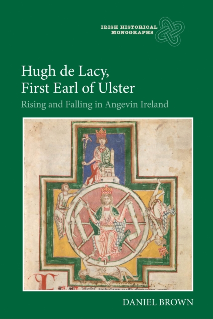 Book Cover for Hugh de Lacy, First Earl of Ulster by Daniel Brown