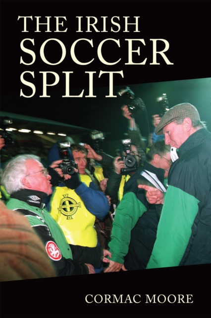 Book Cover for Irish Soccer Split by Cormac Moore