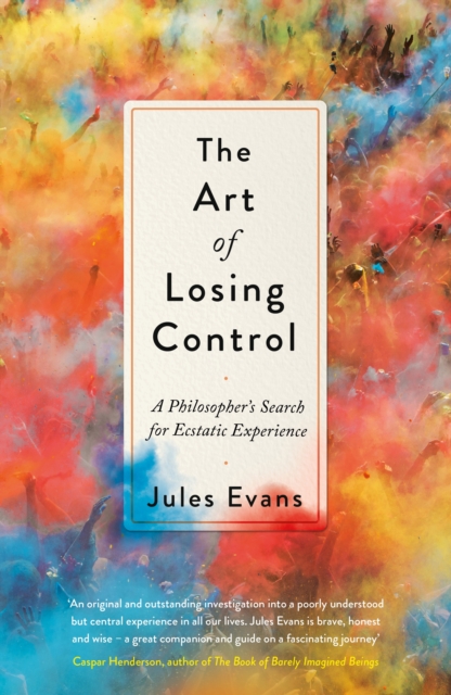 Book Cover for Art of Losing Control by Jules Evans