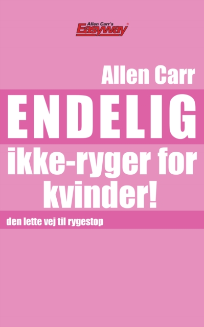 Book Cover for Endelig ikke-ryger for kvinder! by Allen Carr