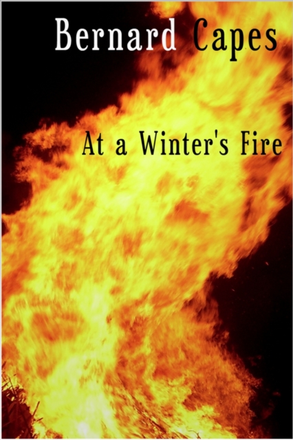 Book Cover for At a Winter's Fire by Bernard Capes