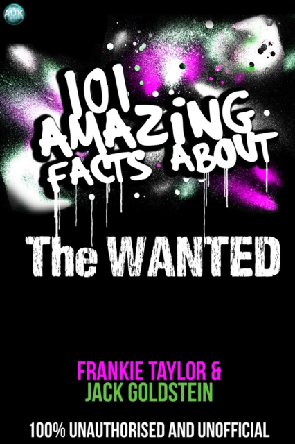 Book Cover for 101 Amazing Facts About The Wanted by Jack Goldstein