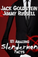 Book Cover for 101 Amazing Slenderman Facts by Jack Goldstein