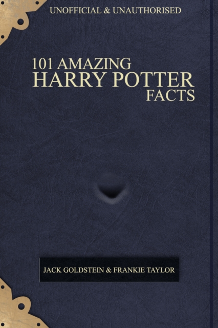 Book Cover for 101 Amazing Harry Potter Facts by Jack Goldstein