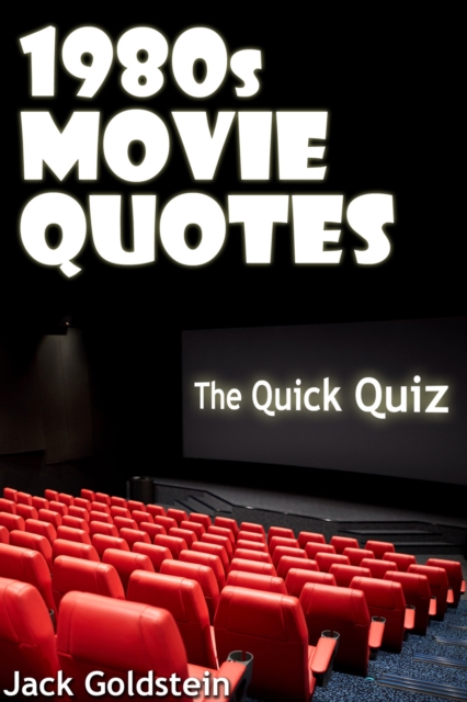 Book Cover for 1980s Movie Quotes - The Quick Quiz by Jack Goldstein