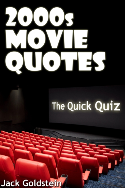 Book Cover for 2000s Movie Quotes - The Quick Quiz by Jack Goldstein