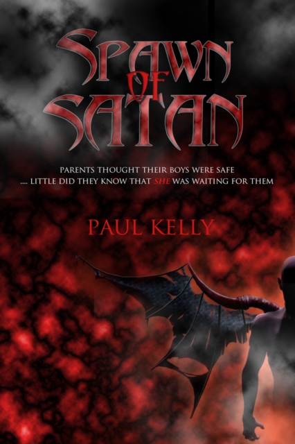 Book Cover for Spawn of Satan by Paul Kelly