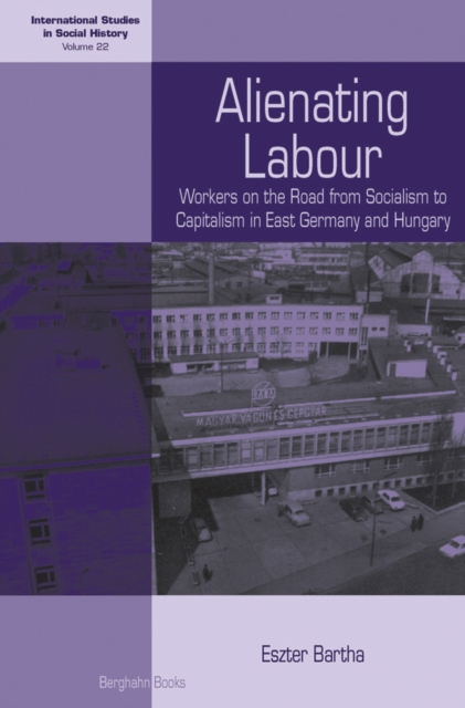 Book Cover for Alienating Labour by Bartha, Eszter