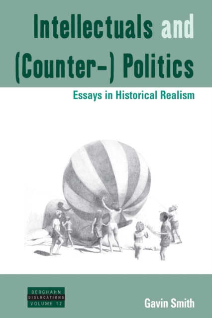 Book Cover for Intellectuals and (Counter-) Politics by Gavin Smith