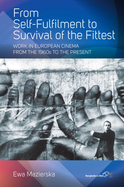 Book Cover for From Self-fulfilment to Survival of the Fittest by Ewa Mazierska