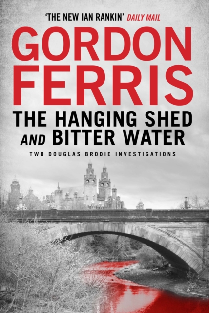 Book Cover for Two Douglas Brodie Novels: The Hanging Shed & Bitter Water by Gordon Ferris