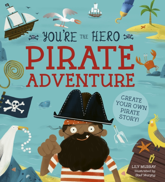 Book Cover for You're the Hero: Pirate Adventure by Murray, Lily