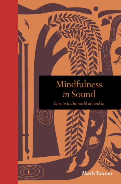 Book Cover for Mindfulness in Sound by Tanner, Mark