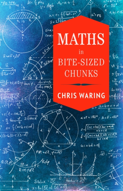 Book Cover for Maths in Bite-sized Chunks by Waring Chris Waring