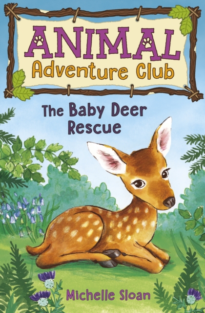 Baby Deer Rescue (Animal Adventure Club 1)