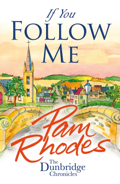 Book Cover for If You Follow Me by Pam Rhodes