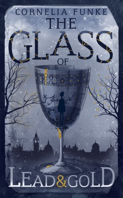 Book Cover for Glass of Lead and Gold by Cornelia Funke