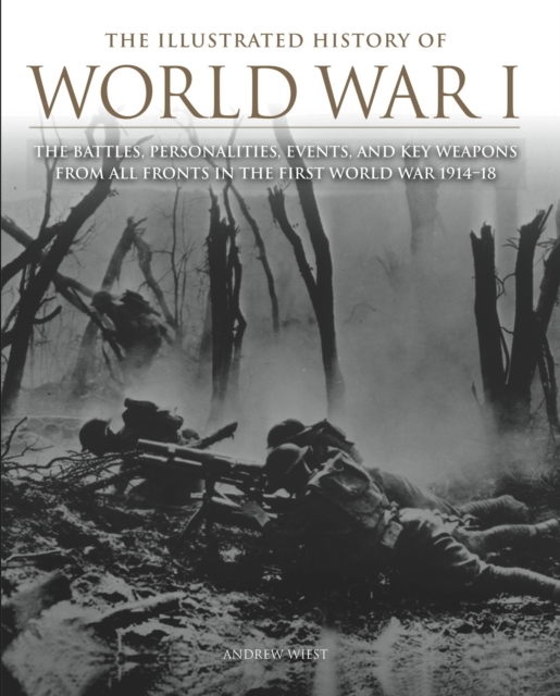 Book Cover for Illustrated History of World War I by Andrew Wiest