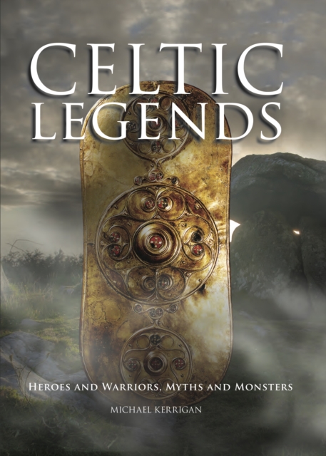 Book Cover for Celtic Legends by Kerrigan, Michael