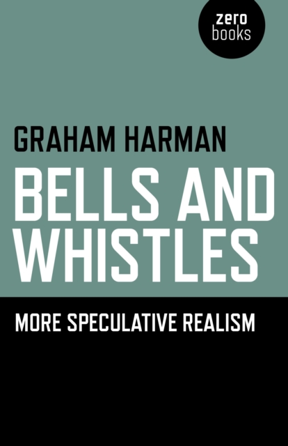 Book Cover for Bells and Whistles by Graham Harman