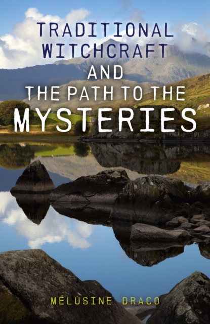 Book Cover for Traditional Witchcraft and the Path to the Mysteries by Melusine Draco