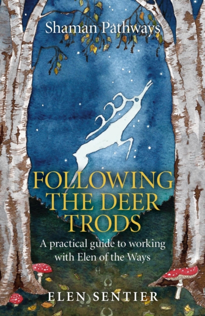 Book Cover for Shaman Pathways - Following the Deer Trods by Elen Sentier