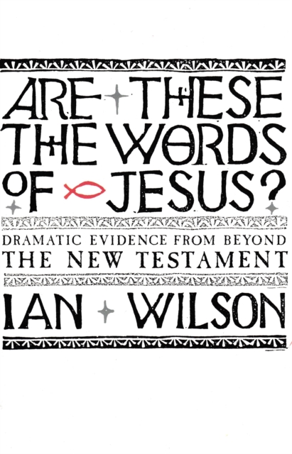 Book Cover for Are these the Words of Jesus? by Ian Wilson