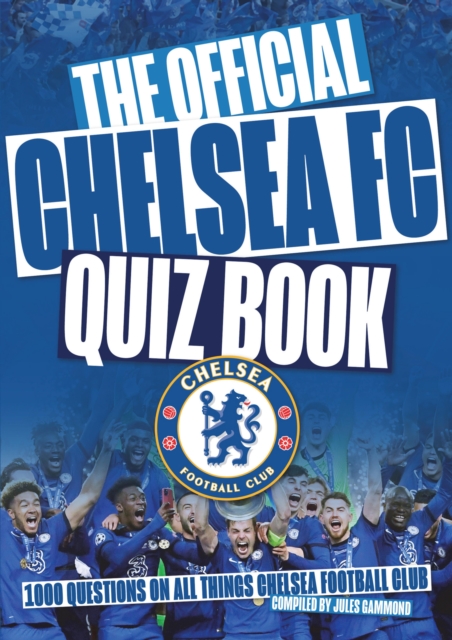 Book Cover for Chelsea FC Quiz Book by Jules Gammond