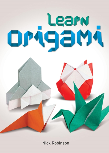 Book Cover for Learn Origami by Nick Robinson