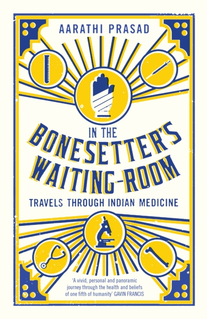 Book Cover for In the Bonesetter's Waiting Room by Aarathi Prasad