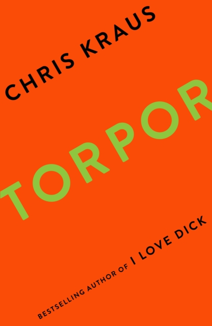 Book Cover for Torpor by Chris Kraus