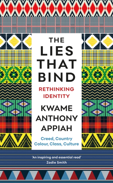 Book Cover for Lies That Bind by Kwame Anthony Appiah