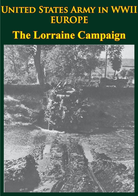 Book Cover for United States Army in WWII - Europe - the Lorraine Campaign by Charles B. MacDonald