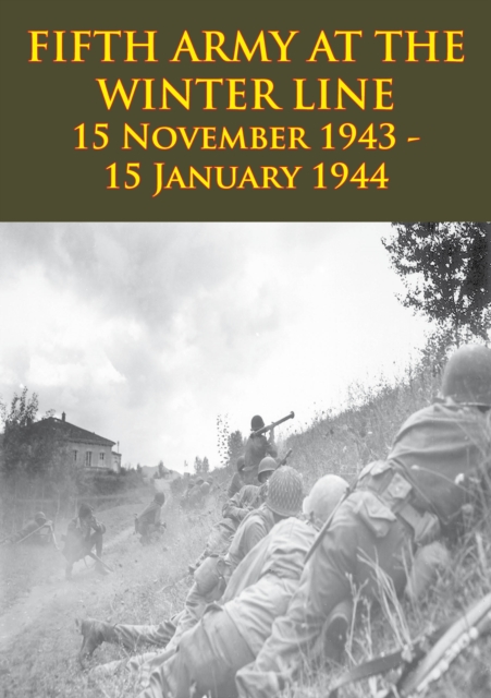 Book Cover for FIFTH ARMY AT THE WINTER LINE 15 November 1943 - 15 January 1944 [Illustrated Edition] by Anon